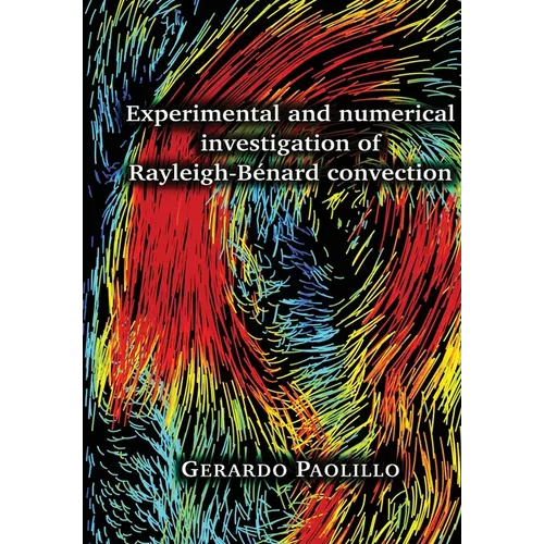 Experimental and numerical investigation of Rayleigh-Bénard convection - Paperback