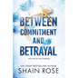 Between Commitment and Betrayal - Paperback