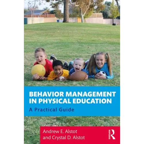 Behavior Management in Physical Education: A Practical Guide - Paperback