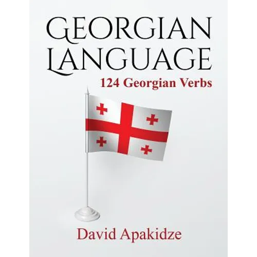 Georgian Language: 124 Georgian Verbs - Paperback