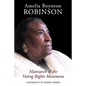 Amelia Boynton Robinson - A Biography: Matriarch of the Voting Rights Movement - Paperback