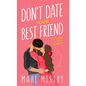 Don't Date Your Best Friend: A Friends to Lovers Steamy Romance - Hardcover