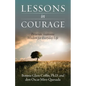 Lessons in Courage: Peruvian Shamanic Wisdom for Everyday Life - Paperback