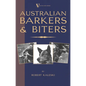 Australian Barkers and Biters - Paperback