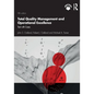 Total Quality Management and Operational Excellence: Text with Cases - Paperback