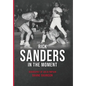 Sanders In The Moment - Hardcover