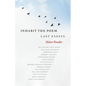 Inhabit the Poem: Last Essays - Hardcover