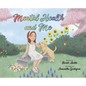 Mental Health and Me - Hardcover