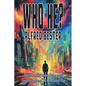 Who He?: A Positronic Book - Paperback