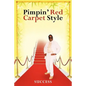Pimpin' Red Carpet Style - Paperback
