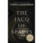 The Jacq of Spades - Hardcover