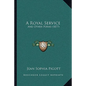 A Royal Service: And Other Poems (1877) - Paperback