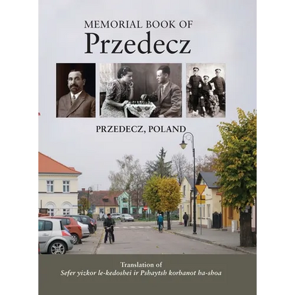 Memorial Book to the Holocaust Victims of the City of Pshaytsh - Hardcover