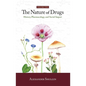 The Nature of Drugs Vol. 2: History, Pharmacology, and Social Impact - Hardcover