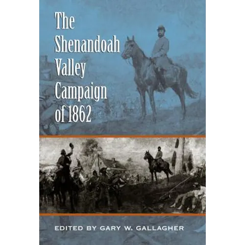The Shenandoah Valley Campaign of 1862 - Paperback
