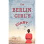 The Berlin Girl's Diary - Hardcover