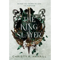 The King Slayer - Hardcover