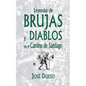 Leyendas de brujas y diablos en el Camino de Santiago - Paperback