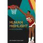 Human Highlight: An Ode to Dominique Wilkins - Paperback