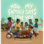 How My Family Says I Love You - Hardcover