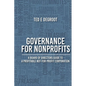 Governance for Nonprofits: A Board of Directors Guide to a Profitable Not-for-Profit Corporation - Paperback