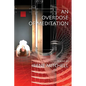 An Overdose of Meditation - Paperback
