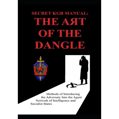 Secret KGB Manual: The Art of the Dangle - Paperback
