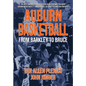 Auburn Basketball From Barkley to Bruce - Hardcover