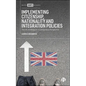 Implementing Citizenship, Nationality and Integration Policies: The UK and Belgium in Comparative Perspective - Hardcover