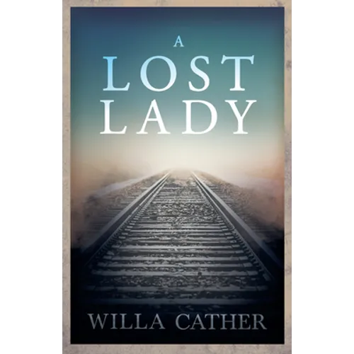 A Lost Lady;With an Excerpt by H. L. Mencken - Paperback