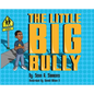 The Little Big Bully - Hardcover