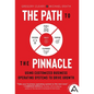 The Path to the Pinnacle: Using Customized Business Operating Systems to Drive Growth - Hardcover