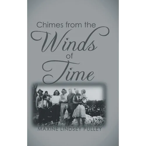 Chimes From The Wind of Time - Hardcover