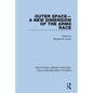 Outer Space - A New Dimension of the Arms Race - Paperback