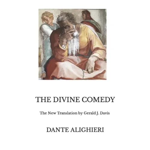 The Divine Comedy: The New Translation by Gerald J. Davis - Paperback