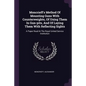 Moncrieff's Method Of Mounting Guns With Counterweights, Of Using Them In Gun-pits, And Of Laying Them With Reflecting Sights: A Paper Read At The Roy - Paperback