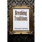 Breaking Traditions - Paperback