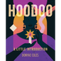 Hoodoo: A Little Introduction - Hardcover