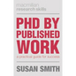 PhD by Published Work: A Practical Guide for Success - Paperback