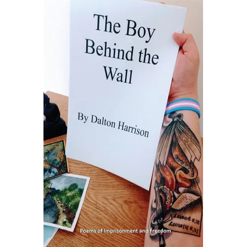 The Boy Behind the Wall: Poems of Imprisonment and Freedom - Paperback