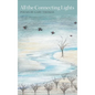 All the Connecting Lights - Hardcover