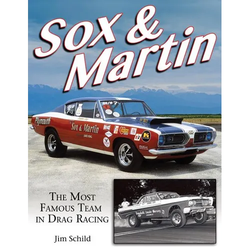 Sox & Martin: The Most Famous Team in Drag Racing - Paperback