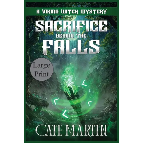 Sacrifice Behind the Falls: A Viking Witch Mystery - Paperback