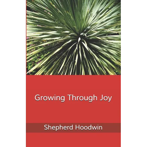 Growing Through Joy - Paperback