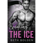 Breaking the Ice - Paperback