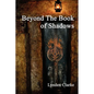 Beyond the Book of Shadows - Paperback