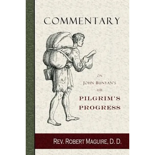 Commentary on John Bunyan's The Pilgrim's Progress - Paperback