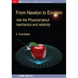 From Newton to Einstein: Ask the Physicist about Mechanics and Relativity - Paperback