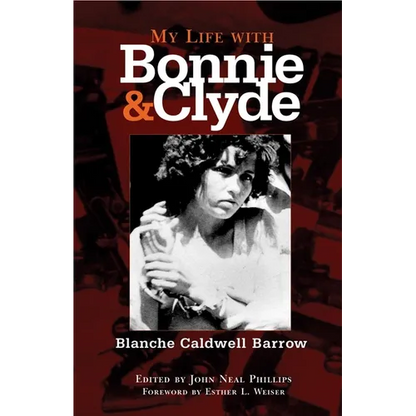 My Life with Bonnie and Clyde - Paperback