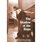 The Shadow of the Rope - Paperback